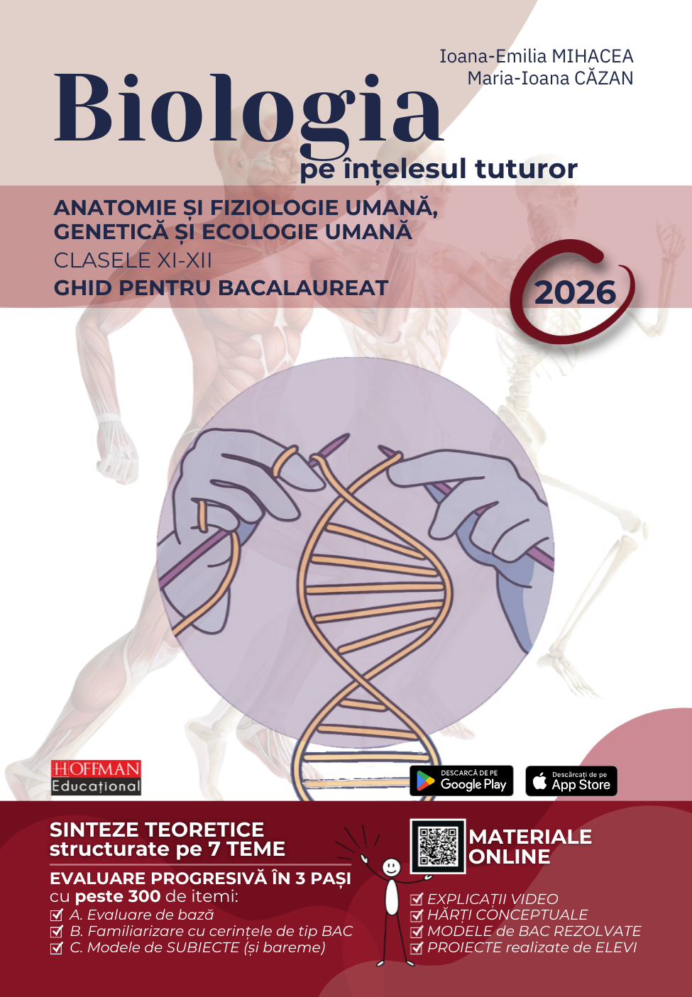 Biologia pe înțelesul tuturor – Anatomie, genetică și ecologie umană – Culegere, Ghid și Suport Digital pentru BAC 2027 – Clasele XI–XII