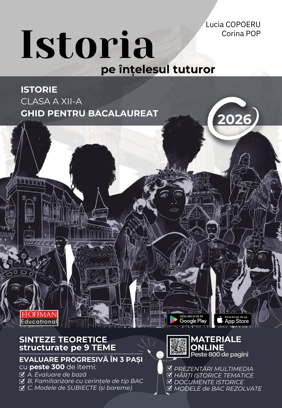 Istoria pe înțelesul tuturor – Culegere, Ghid complet și Suport Digital pentru BAC 2027